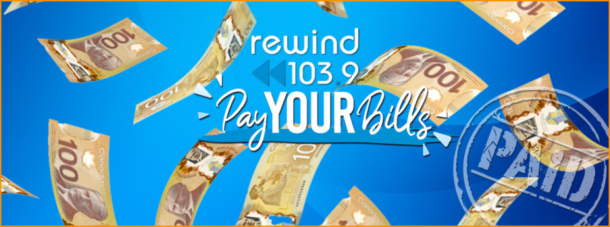 Rewind 103.9's Pay Your Bills!