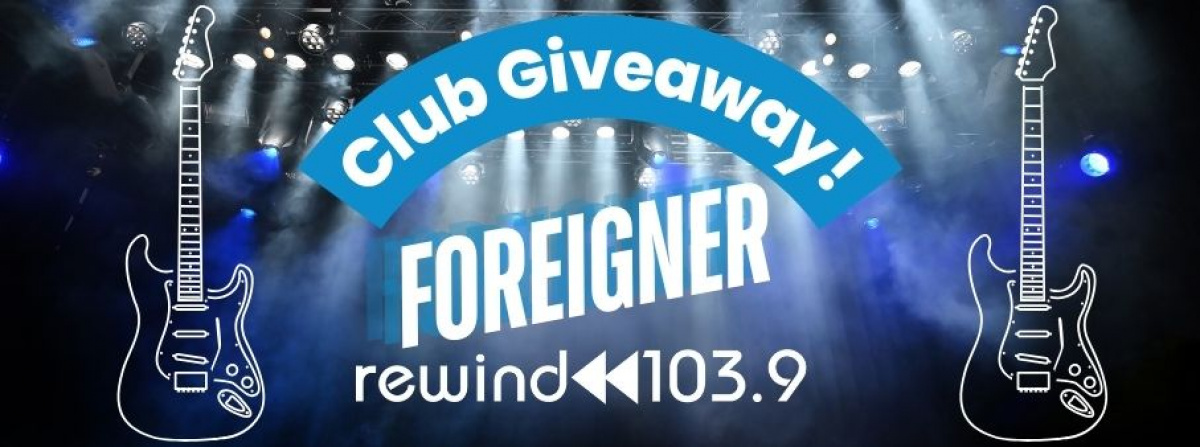 Rewind Club Giveaway - Foreigner