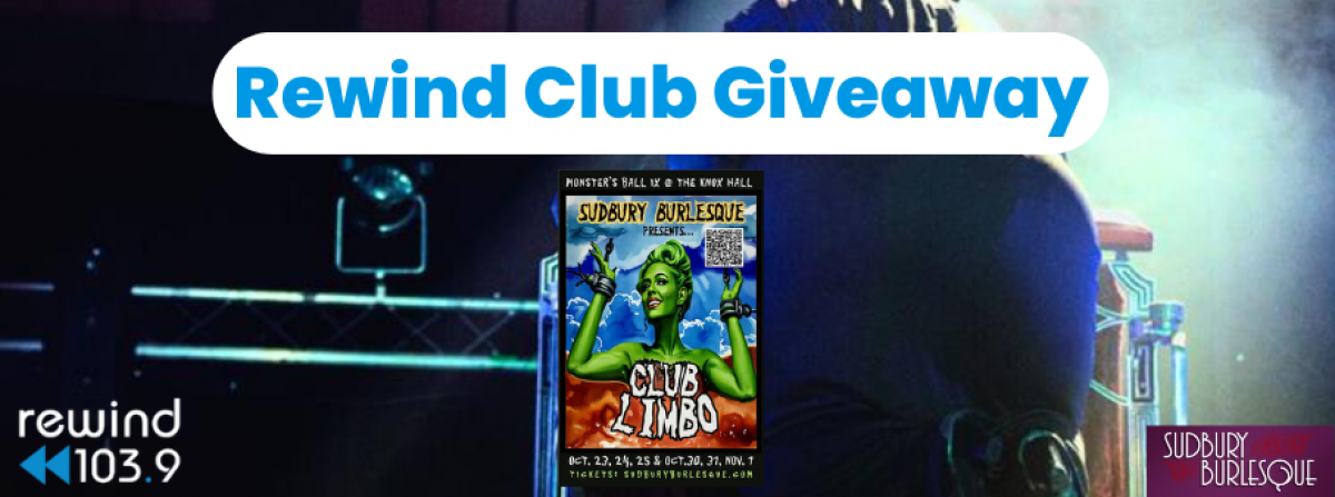 Rewind Club Giveaway - Sudbury Burlesque