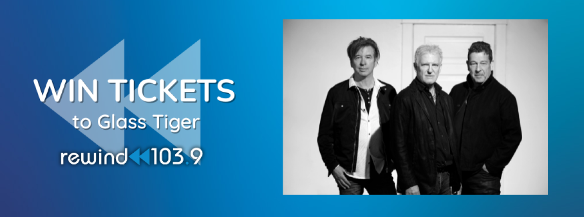 Win tickets to Glass Tiger